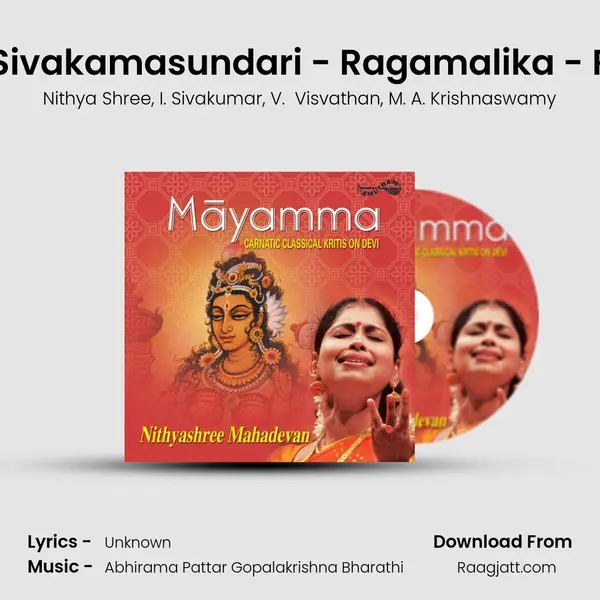 Viruttam, Sivakamasundari - Ragamalika - Roopakam - Nithya Shree album cover 