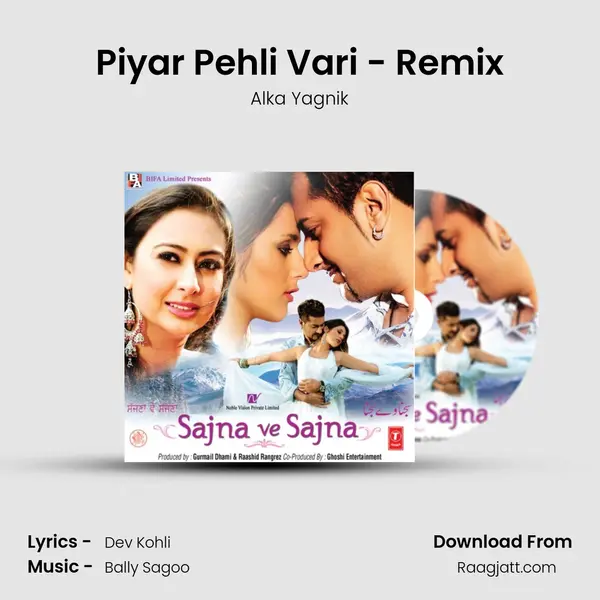 Piyar Pehli Vari - Remix - Alka Yagnik album cover 