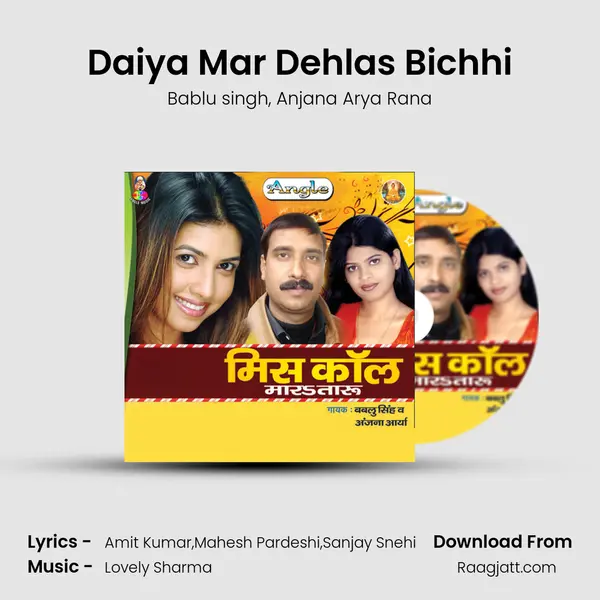 Daiya Mar Dehlas Bichhi - Bablu singh album cover 