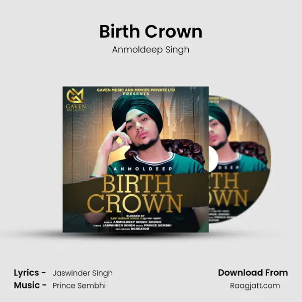 Birth Crown - Anmoldeep Singh mp3 song