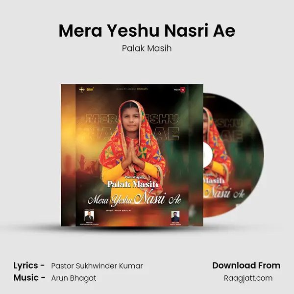 Mera Yeshu Nasri Ae - Palak Masih mp3 song