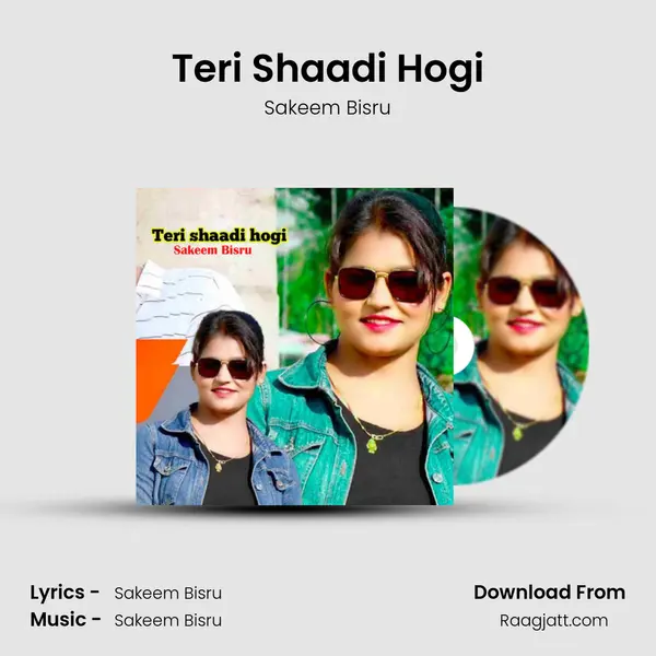 Teri Shaadi Hogi - Sakeem Bisru album cover 