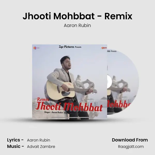 Jhooti Mohbbat - Remix - Aaron Rubin album cover 