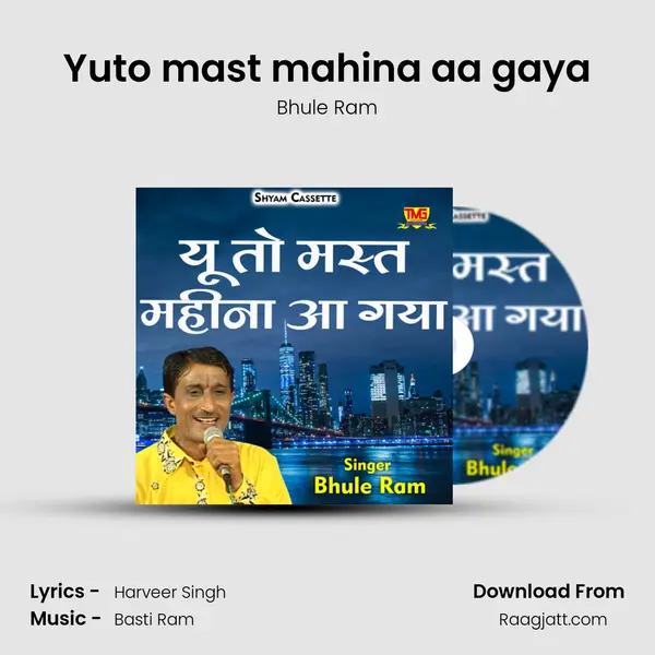 Yuto mast mahina aa gaya mp3 song