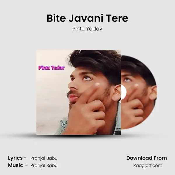 Bite Javani Tere - Pintu Yadav album cover 