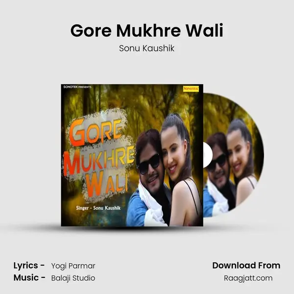 Gore Mukhre Wali mp3 song