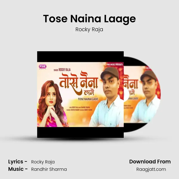 Tose Naina Laage mp3 song