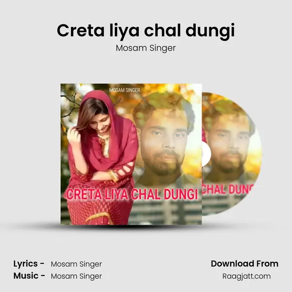 Creta liya chal dungi mp3 song