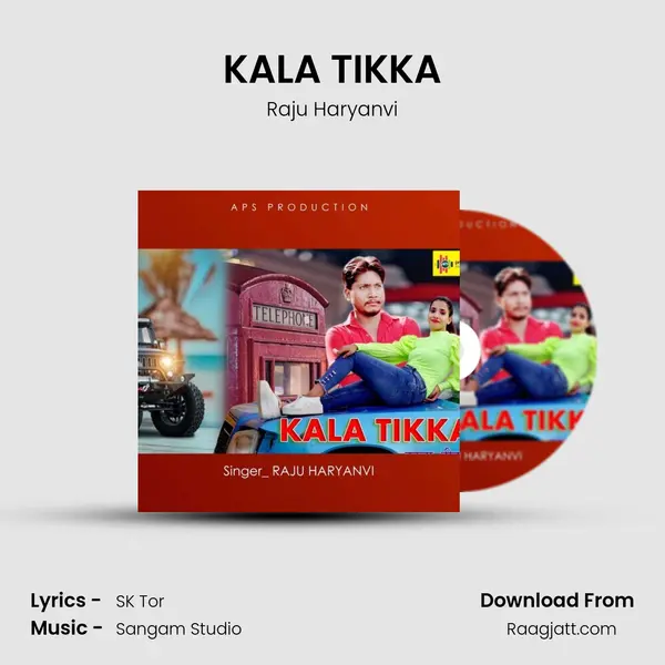 KALA TIKKA - Raju Haryanvi album cover 