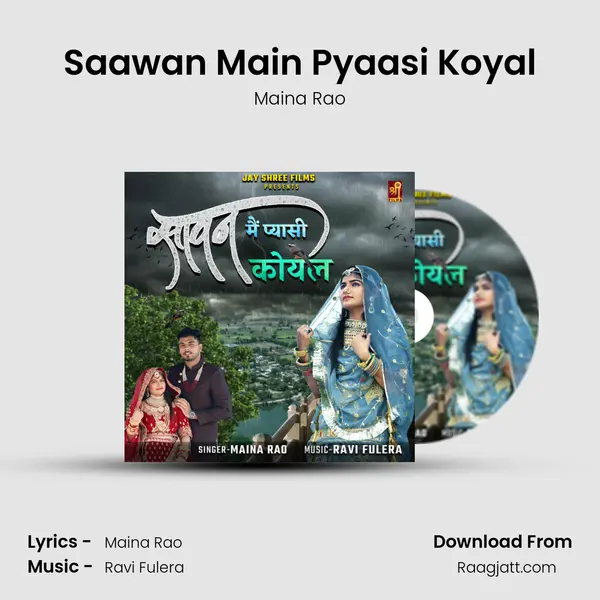 Saawan Main Pyaasi Koyal - Maina Rao album cover 