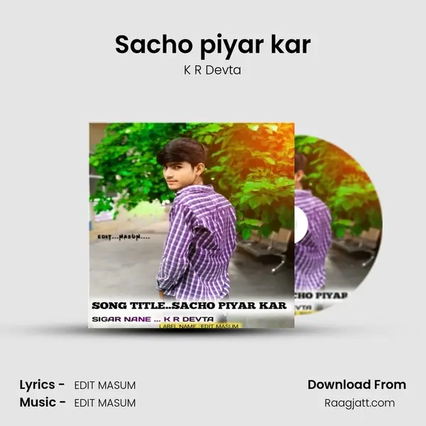 Sacho piyar kar mp3 song