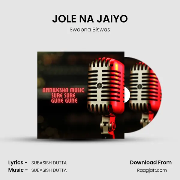 JOLE NA JAIYO mp3 song