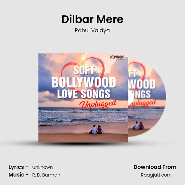 Dilbar Mere mp3 song