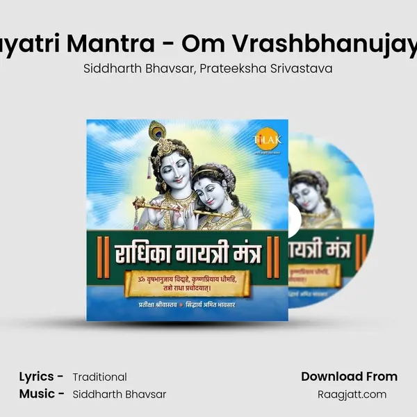 Radhika Gayatri Mantra - Om Vrashbhanujaye Vidmahe - Siddharth Bhavsar album cover 