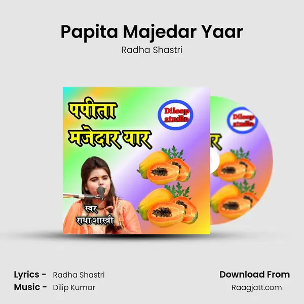 Papita Majedar Yaar mp3 song