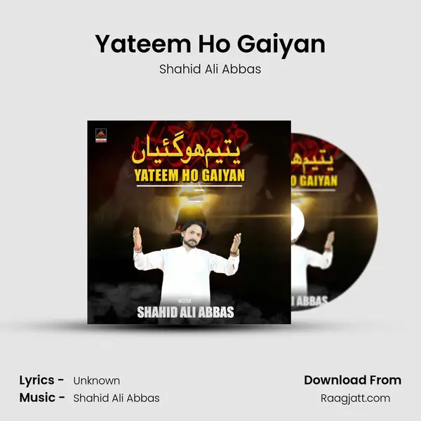 Yateem Ho Gaiyan - Shahid Ali Abbas album cover 