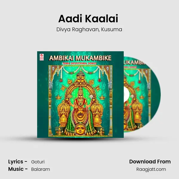 Aadi Kaalai (From Om Shakthi) mp3 song