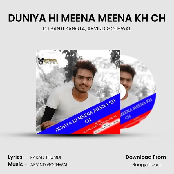 DUNIYA HI MEENA MEENA KH CH - DJ BANTI KANOTA album cover 