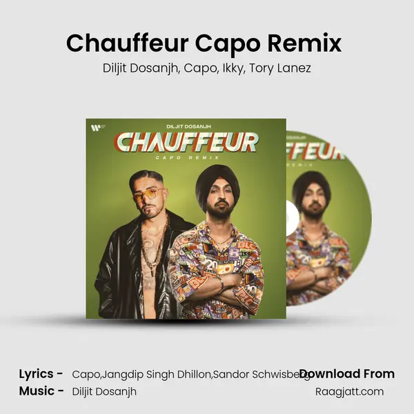 Chauffeur Capo Remix (feat. Tory Lanez) mp3 song