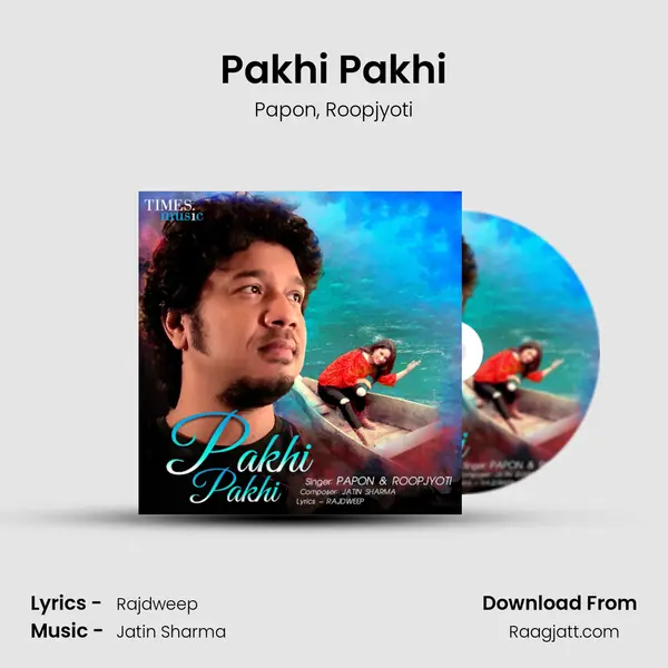 Pakhi Pakhi mp3 song