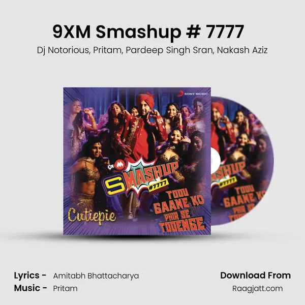 9XM Smashup # 7777 (From Ae Dil Hai Mushkil) (By DJ Notorious) mp3 song