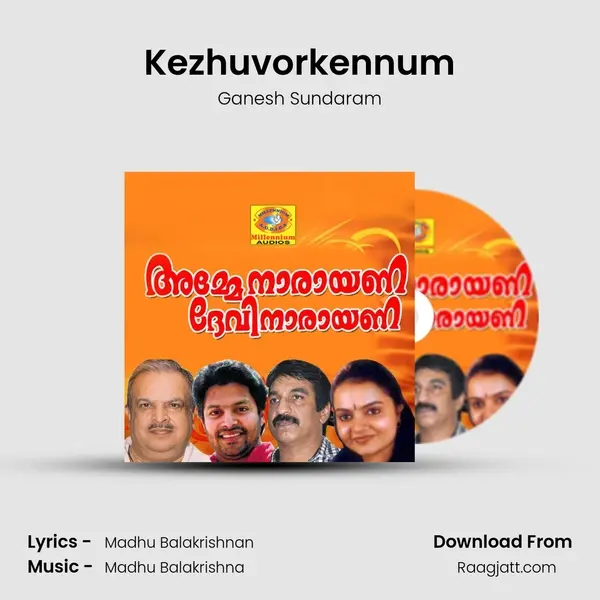 Kezhuvorkennum mp3 song