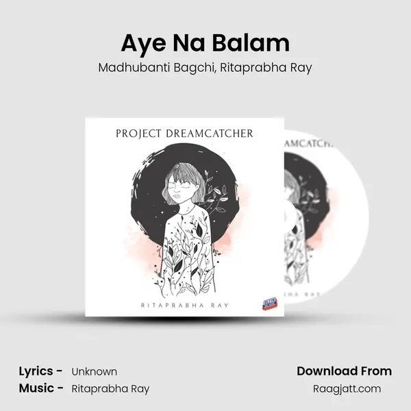 Aye Na Balam - Madhubanti Bagchi album cover 