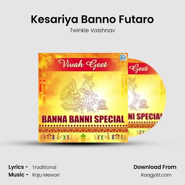 Kesariya Banno Futaro mp3 song