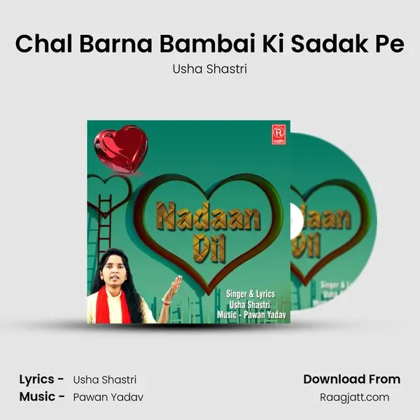 Chal Barna Bambai Ki Sadak Pe - Usha Shastri album cover 