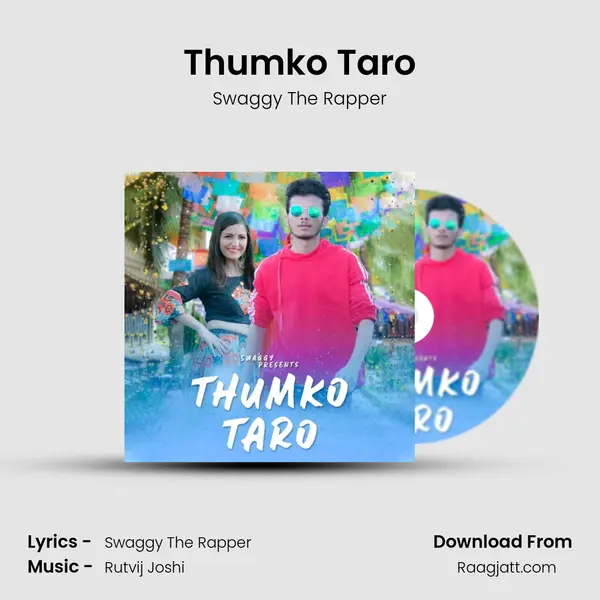 Thumko Taro - Swaggy The Rapper album cover 