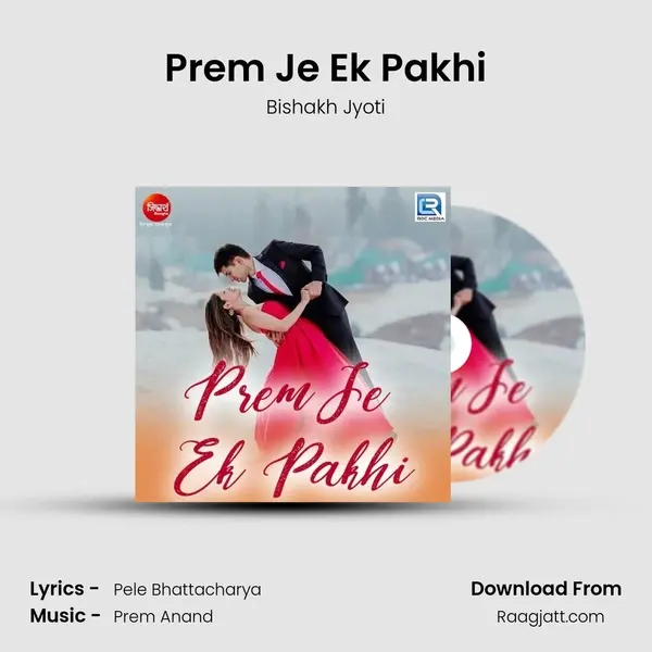 Prem Je Ek Pakhi - Bishakh Jyoti album cover 