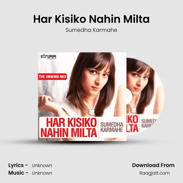 Har Kisiko Nahin Milta mp3 song