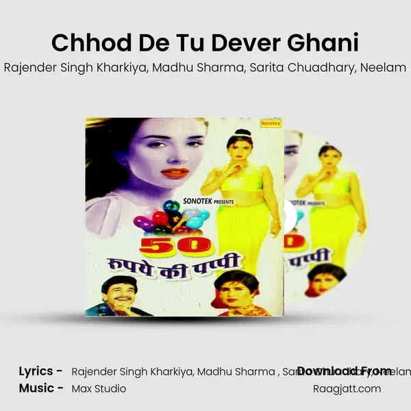 Chhod De Tu Dever Ghani mp3 song