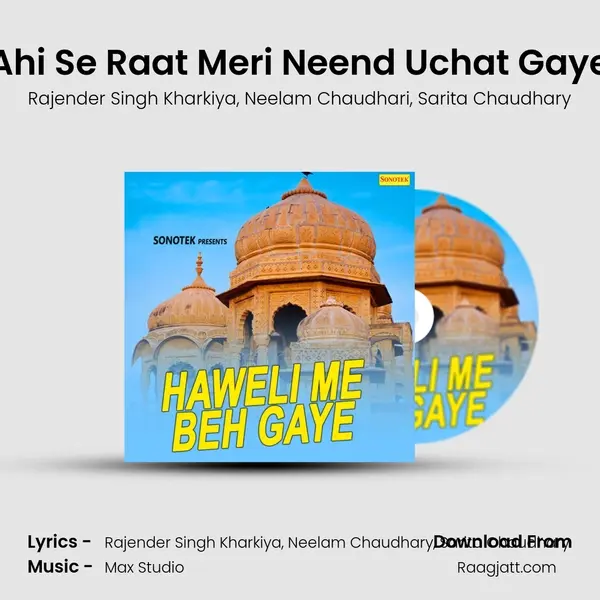 Ahi Se Raat Meri Neend Uchat Gaye - Rajender Singh Kharkiya album cover 