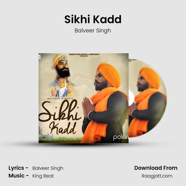 Sikhi Kadd mp3 song