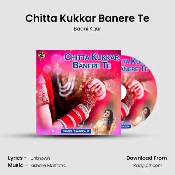 Chitta Kukkar Banere Te mp3 song