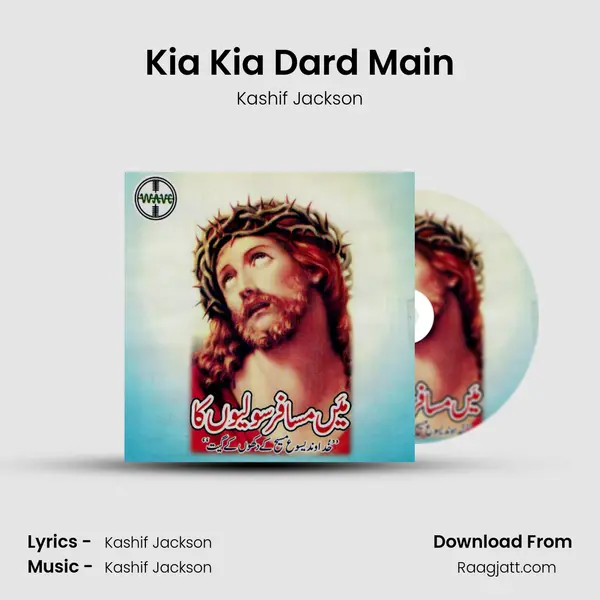 Kia Kia Dard Main - Kashif Jackson album cover 