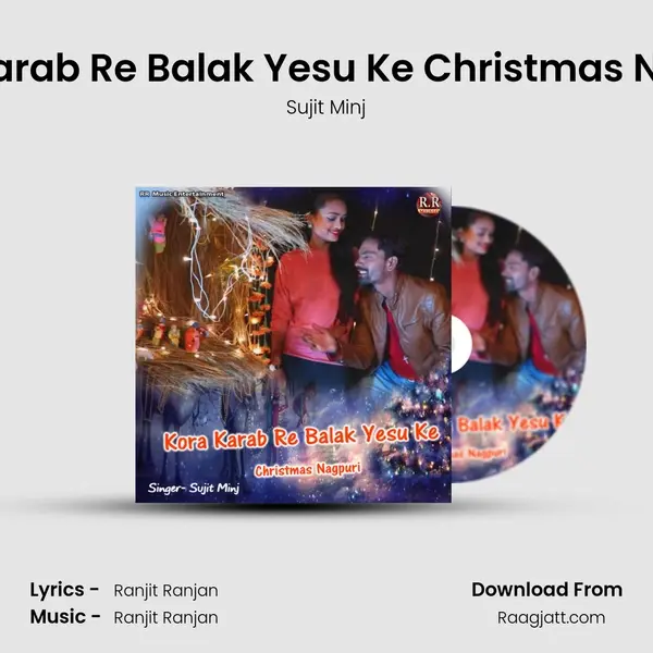 Kora Karab Re Balak Yesu Ke Christmas Nagpuri mp3 song