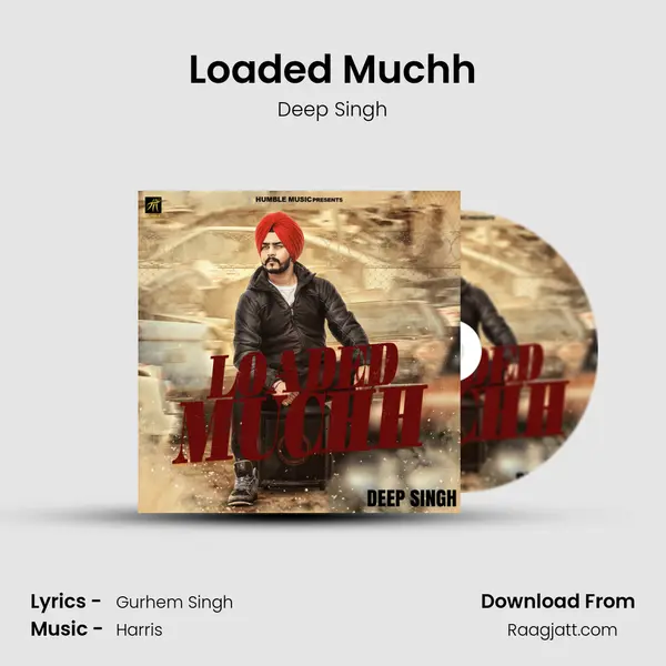 Loaded Muchh mp3 song