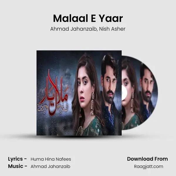 Malaal E Yaar mp3 song