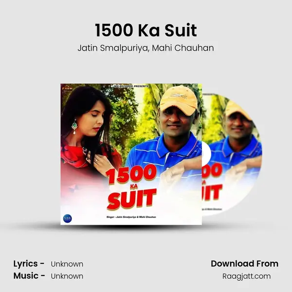 1500 Ka Suit - Jatin Smalpuriya album cover 