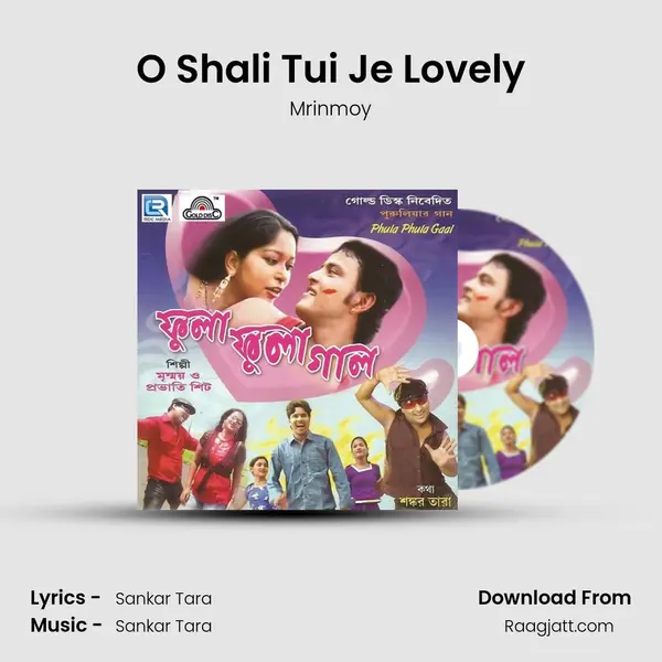 O Shali Tui Je Lovely mp3 song