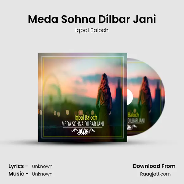 Meda Sohna Dilbar Jani - Iqbal Baloch album cover 