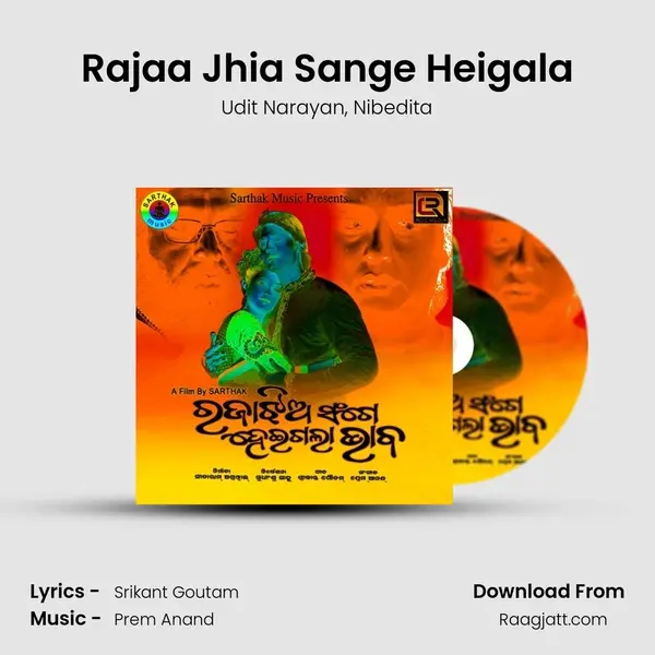 Rajaa Jhia Sange Heigala - Udit Narayan album cover 