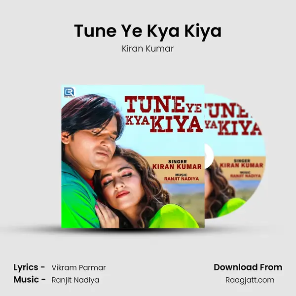 Tune Ye Kya Kiya mp3 song