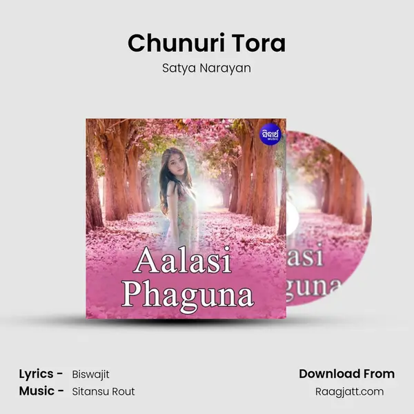 Chunuri Tora mp3 song