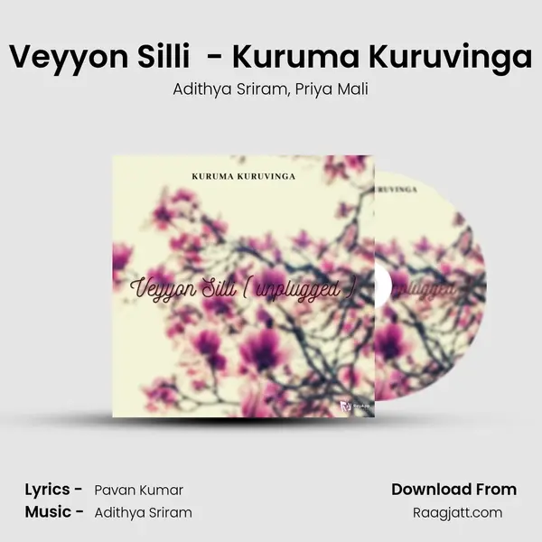 Veyyon Silli ( Unplugged ) - Kuruma Kuruvinga mp3 song