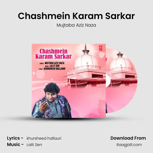 Chashmein Karam Sarkar - Mujtaba Aziz Naza album cover 