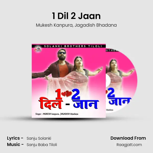 1 Dil 2 Jaan mp3 song