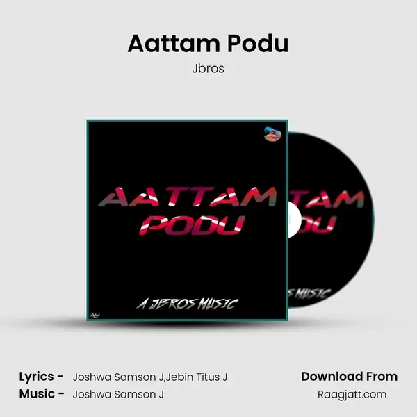 Aattam Podu - Jbros album cover 